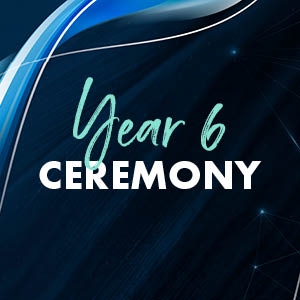 Year 6 Ceremony